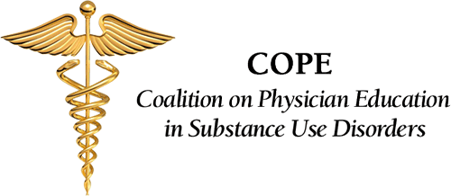 Coalition on Physician Education in Substance Use Disorders (COPE)